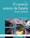 El comercio exterior de España. Teoría y práctica