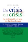 De crisis en crisis. La modernización y la lucha por el poder en la banca