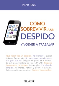 Cómo sobrevivir a un despido y volver a trabajar