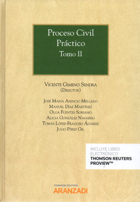 Proceso Civil Práctico. Tomo II. Volumen I y II