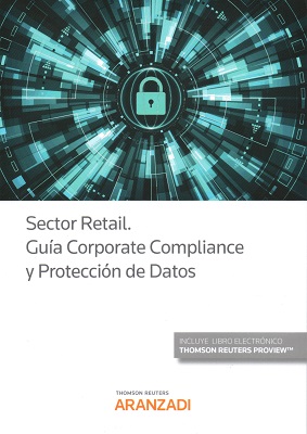 Sector Retail. Guía Corporate Compliance y Protección de Datos