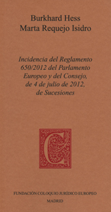 Incidencia del Reglamento 650/2012 del Parlamento Europeo y del Consejo, de 4 de julio de 2012, de Sucesiones