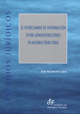 El intercambio de información entre Administraciones en materia tributaria