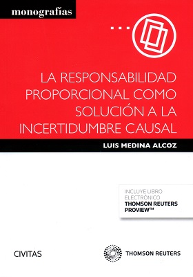 La responsabilidad proporcional como solución a la incertidumbre causal