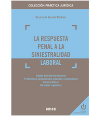 La respuesta penal a la siniestralidad laboral