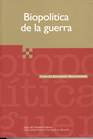 Biopolítica de la guerra 
