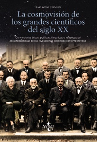 La cosmovisión de los grandes científicos del siglo XX