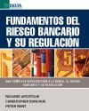Fundamentos del riesgo bancario y su regulación