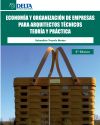 Economía y organización de empresas para arquitectos técnicos. Teoría y práctica
