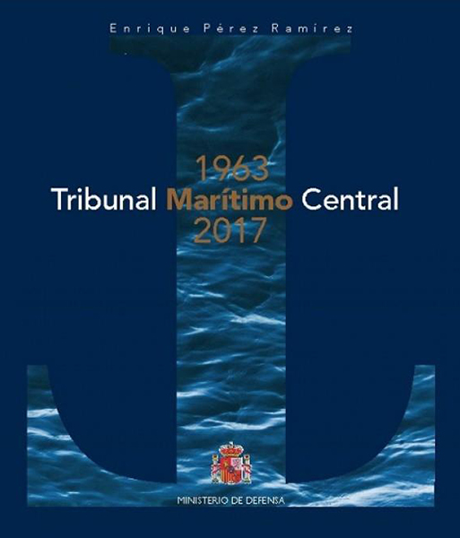 El Tribunal Marítimo Central. 1963-2017