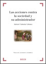 Las acciones contra la sociedad y su administrador