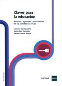 Claves para la educación, actores agentes y escenarios en la sociedad actual