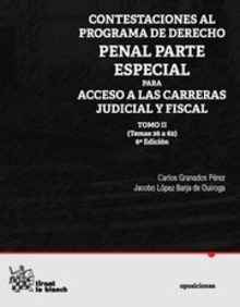 Contestaciones al programa de derecho penal parte especial para acceso a las carreras judicial y fiscal. Tomo II