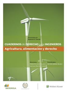Cuadernos de Derecho para Ingenieros. Agricultura, alimentación y derecho. Número 47