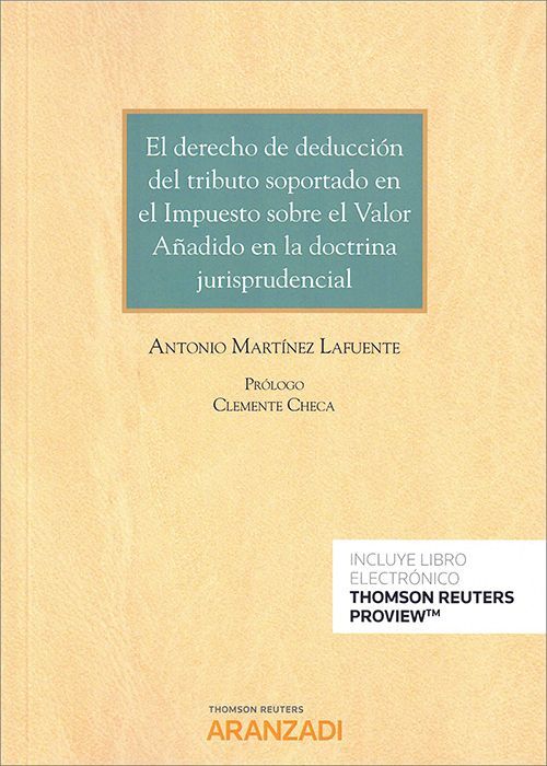 El Derecho de deducción del tributo soportado en el Impuesto sobre el Valor Añadido en la doctrina jurisprudencial