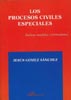 LOS PROCESOS CIVILES ESPECIALES. Incluye modelos y formularios