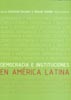 Democracia e Instituciones en América Latina