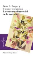 La construcción social de la realidad. 9789505180097