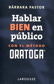 Hablar bien en público con el método ORATOGA
