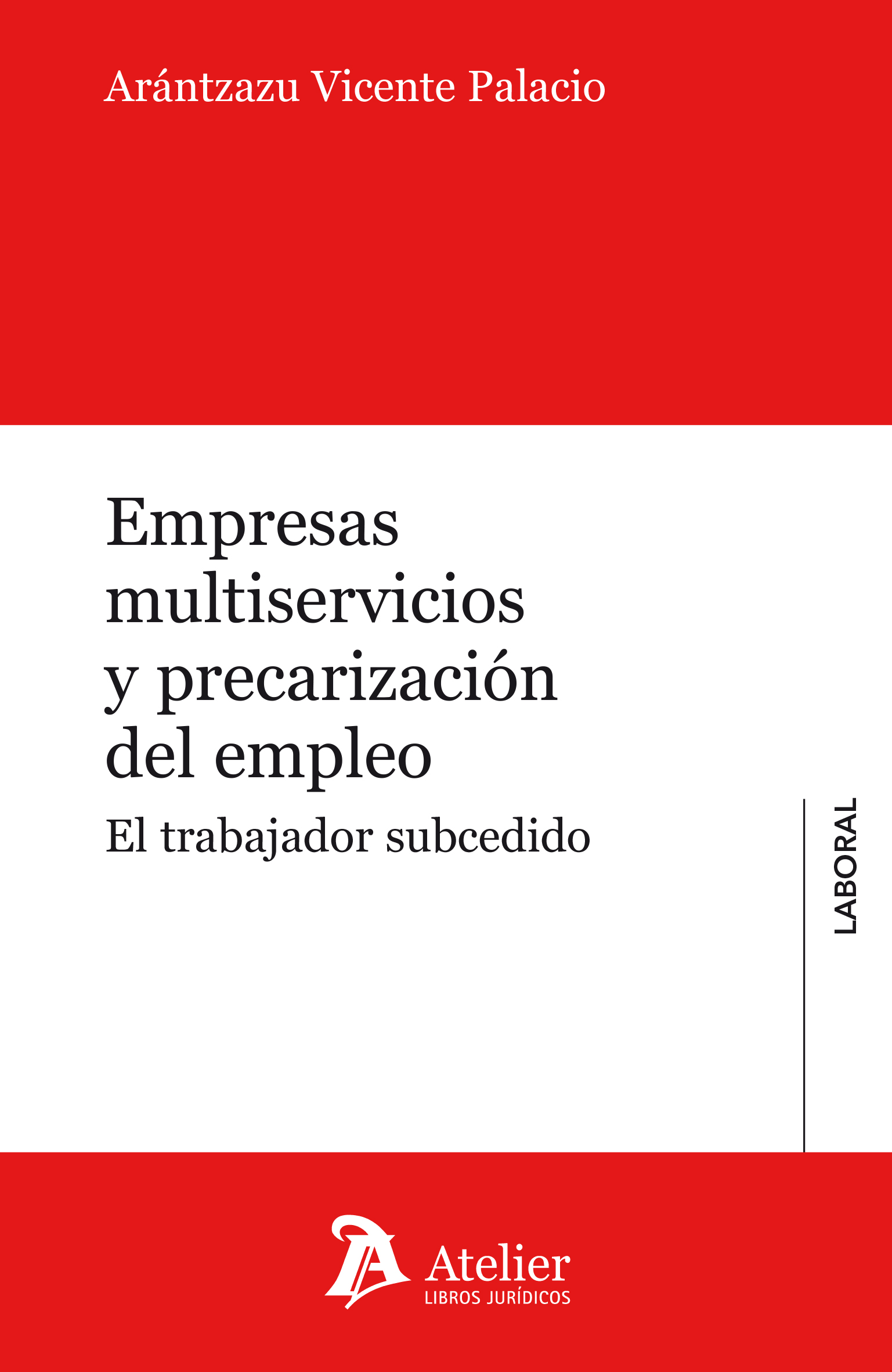 Empresas multiservicios y precarización del empleo