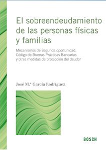 El sobreendeudamiento de las personas físicas y familias