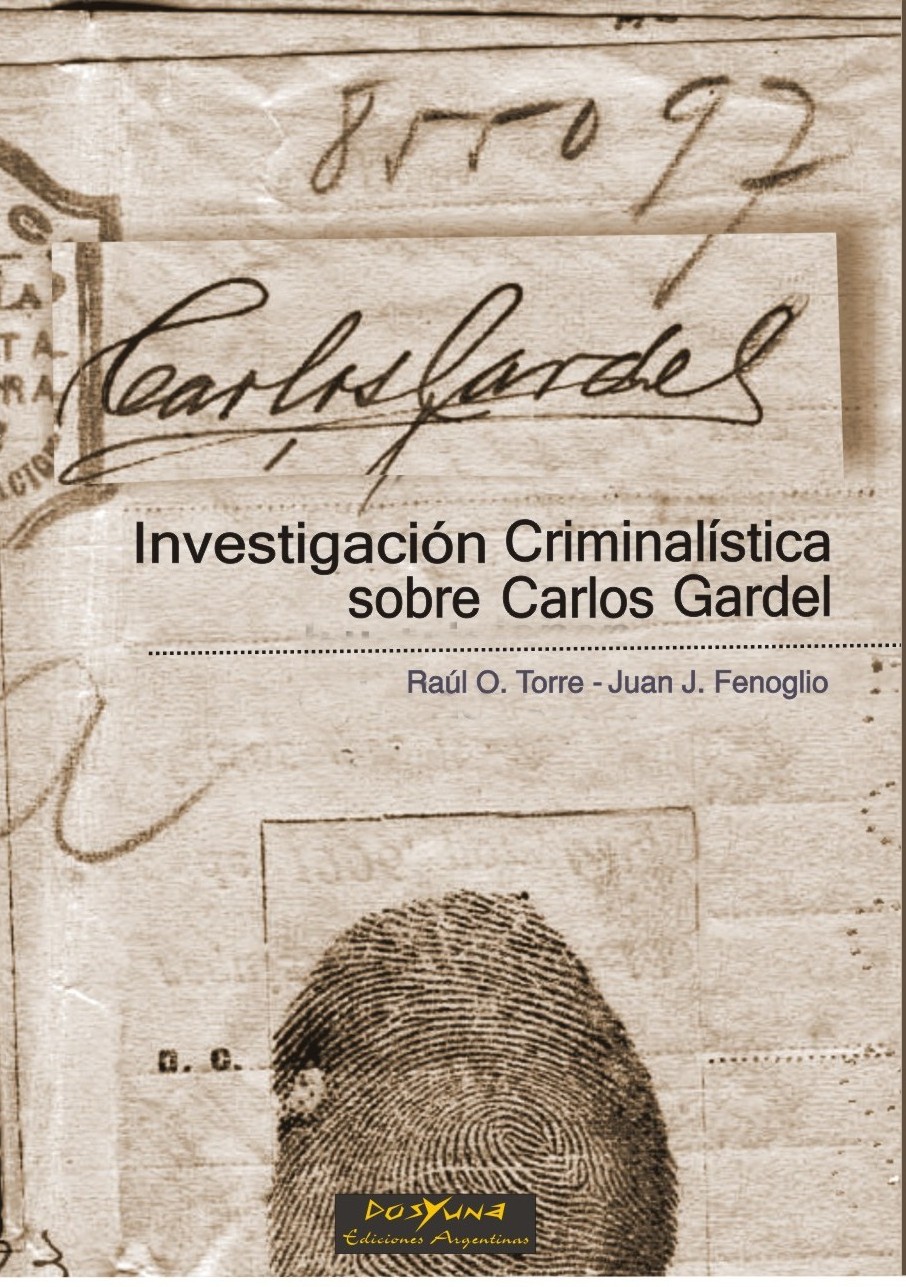 Investigación criminalística sobre Carlos Gardel