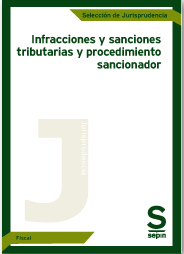 Infracciones y sanciones tributarias y procedimiento sancionador