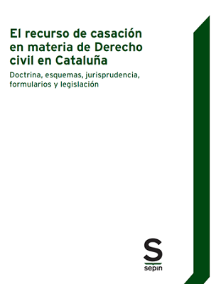 El recurso de casación en materia de Derecho civil en Cataluña