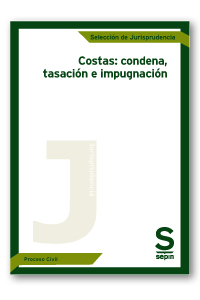 Costas: condena, tasación e impugnación