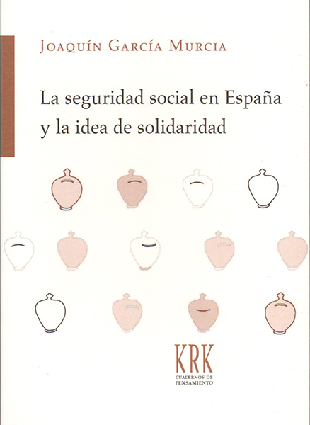 La seguridad social en España y la idea de solidaridad