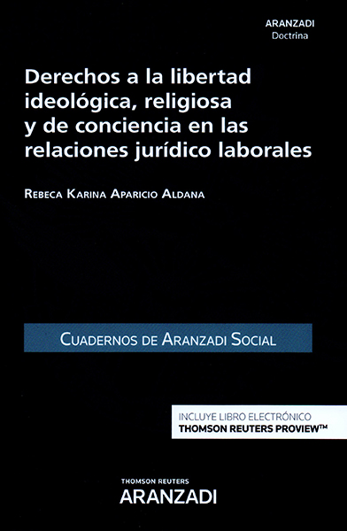 Derechos a la libertad ideológica, religiosa y de conciencia en las relaciones jurídico laborales