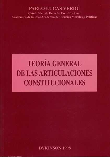 TEORÍA GENERAL DE LAS ARTICULACIONES CONSTITUCIONALES