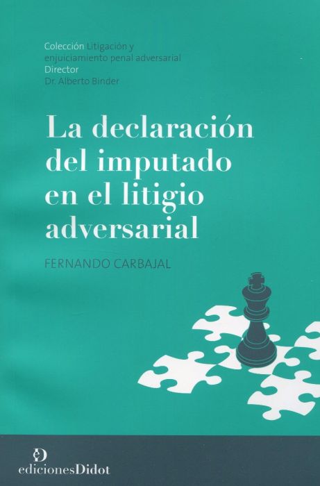 La declaración del imputado en el litigio adversarial