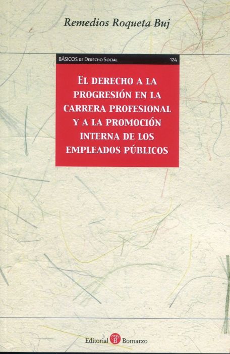 El derecho a la progresión en la carrera profesional y a la promoción interna de los empleados públicos. 9788418330742