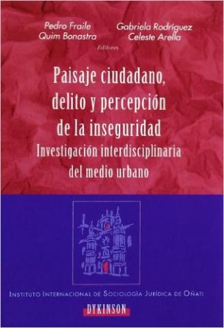 Paisaje ciudadano, delito y percepción de la inseguridad