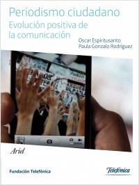 Periodismo Ciudadano. Evolución positiva de la comunicación
