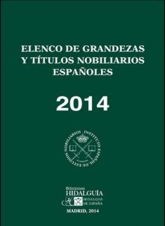 Elenco de grandezas y títulos nobiliarios españoles 2014
