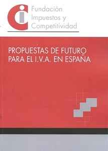 Propuestas de futuro para el IVA en España