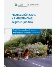Protección civil y emergencias. Régimen jurídico
