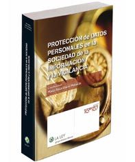 Protección de Datos Personales en la Sociedad de la Información y la Vigilancia