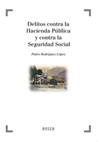 Delitos contra la Hacienda Pública y contra la Seguridad Social