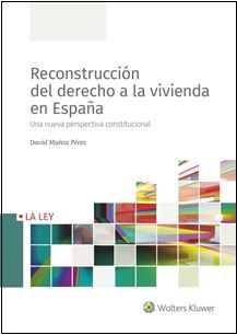 Reconstrucción del Derecho a la Vivienda en España