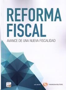 Reforma fiscal. Avance de una nueva fiscalidad