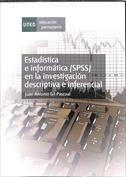 Estadística e informática SPSS en la investigación descriptiva e inferencial