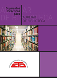 Supuestos prácticos para auxiliar de biblioteca 2023