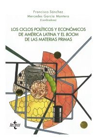 Los ciclos políticos y económicos de América Latina y el boom de las materias primas. 9788430975495