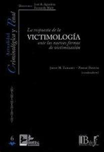 La respuesta de la victimología ante las nuevas formas de victimización
