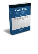 CodiTIC. El Código de las Tecnologías de la Información y la Comunicación en la Era Digital
