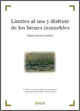 Límites al uso y disfrute de los bienes inmuebles