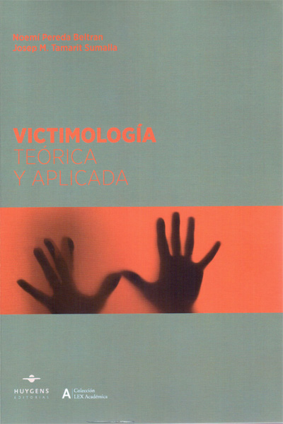 Victimología. Teórica y aplicada